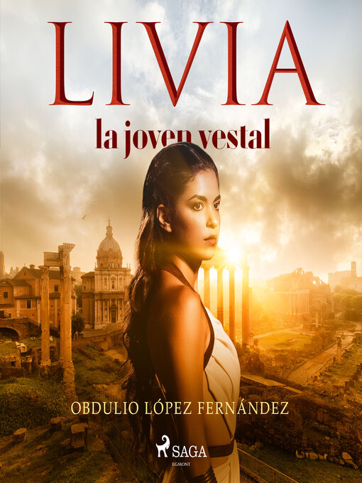 Title details for Livia, la joven vestal by Obdulio López Fernández - Available